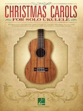 Christmas Carols for Solo Ukulele