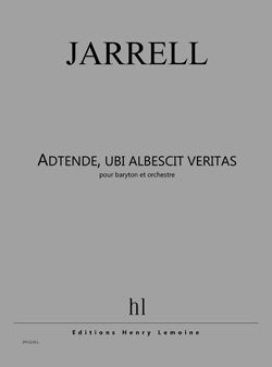 Jarrell: Adtende, ubi albescit veritas