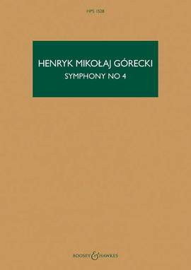 Górecki, H M: Symphony No. 4 op. 85 HPS 1528
