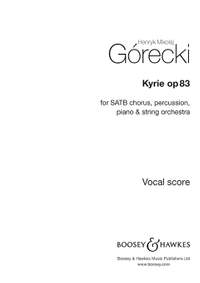 Górecki, H M: Kyrie op. 83