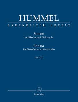Hummel, Johann Nepomuk: Sonata for Pianoforte and Violoncello op. 104
