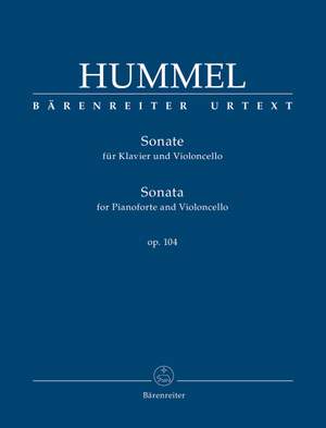 Hummel, Johann Nepomuk: Sonata for Pianoforte and Violoncello op. 104