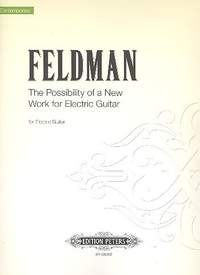 Feldman: The Possibility of a New Work for Electric Guitar