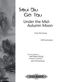 Chan Kai-Young: Under the Mid-Autumn Moon (SATB)