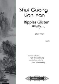 Chen Yihan: Ripples Glisten Away (SATB)