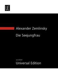 Zemlinsky: The Mermaid (Die Seejungfrau)