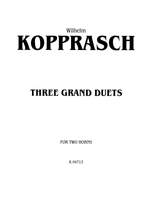 Wilhelm Kopprasch: Three Grand Duets Product Image