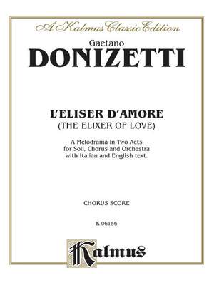 Gaetano Donizetti: The Elixir of Love (L'Elisir D'Amore)