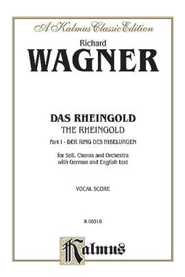 Richard Wagner: Das Rheingold (The Rhinegold)
