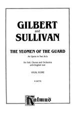 William S. Gilbert/Arthur S. Sullivan: The Yeomen of the Guard Product Image