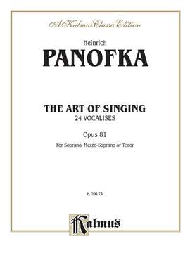 Heinrich Panofka: The Art of Singing; 24 Vocalises, Op. 81