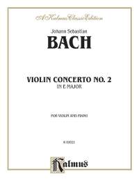 Johann Sebastian Bach: Violin Concerto No. 2 in E Major