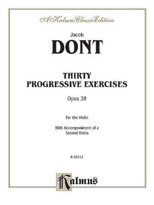 Jacob Dont: Thirty Progressive Exercises, Op. 38