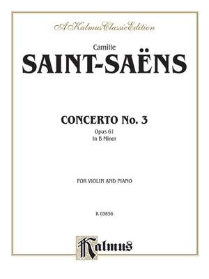 Camille Saint-Saëns: Violin Concerto, No. 3