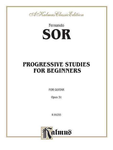 Fernando Sor: Progressive Studies for Beginners, Op. 31