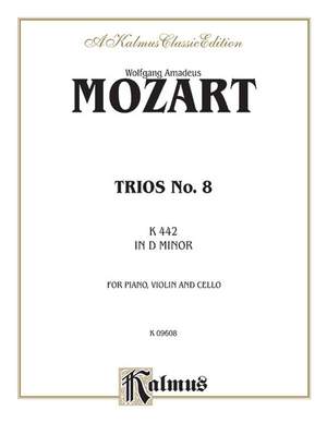 Wolfgang Amadeus Mozart: Trio No. 8 in D Minor, K. 442