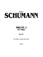 Robert Schumann: Trio No. 2, Op. 80 Product Image