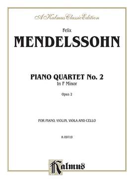 Felix Mendelssohn: Piano Quartets, Op. 2