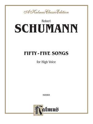 Robert Schumann: Fifty-five Songs