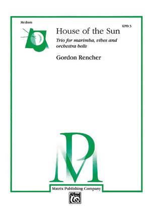 Gordon Rencher: House of the Sun