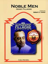 Henry Fillmore: Noble Men