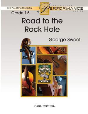 George Sweet: Road To The Rock Hole