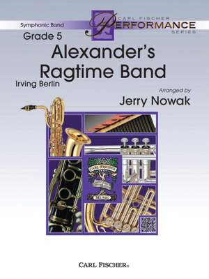 Irving Berlin: Alexander's Ragtime Band