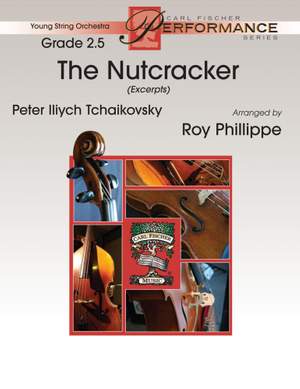 Pyotr Ilyich Tchaikovsky: The Nutcracker (Excerpts)