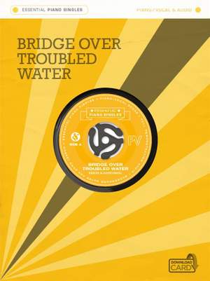 Simon & Garfunkel: Essential Piano Singles Bridge Over Troubled Water