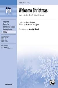 Albert Hague: Welcome Christmas (from How the Grinch Stole Christmas) SAB
