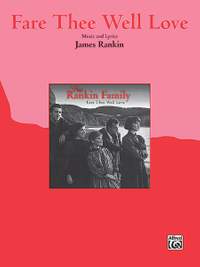 James Rankin: Fare Thee Well Love