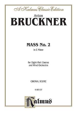 Anton Bruckner: Mass No. 2 in E Minor