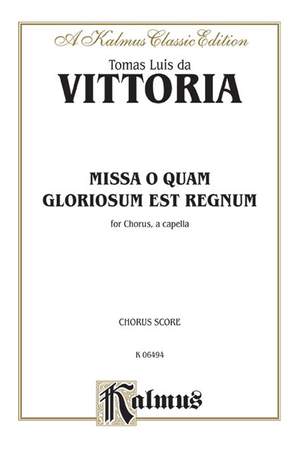 Tomás Luis de Victoria: Missa O Quam Gloroisum