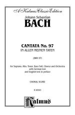 Johann Sebastian Bach: Cantata No. 97 -- In allen meinen Taten Product Image