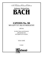 Johann Sebastian Bach: Cantata No. 98 -- Was Gott tut, das ist wohlgetan Product Image
