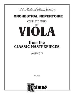 Orchestral Repertoire: Complete Parts for Viola from the Classic Masterpieces, Volume IV