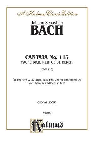 Johann Sebastian Bach: Cantata No. 115 -- Mache dich, mein Geist, bereit