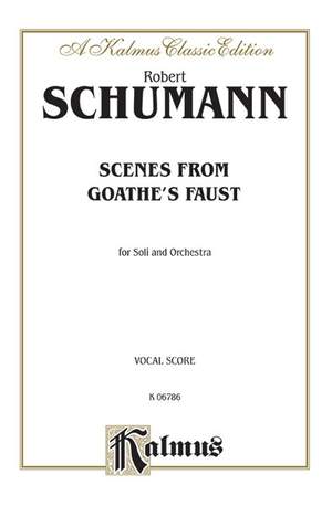 Robert Schumann: Scenes from Goethe's Faust