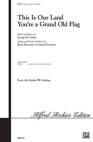 George M. Cohan: This Is Our Land - You're a Grand Old Flag