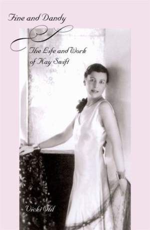 Fine and Dandy: The Life and Work of Kay Swift