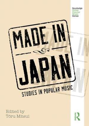 Made in Japan: Studies in Popular Music