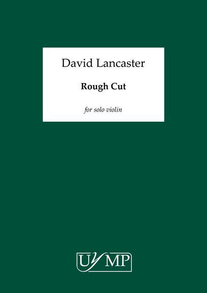 David Lancaster: Rough Cut
