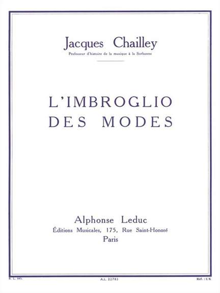 Jacques Chailley: L'Imbroglio Des Modes