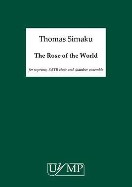 Thomas Simaku: The Rose Of The World