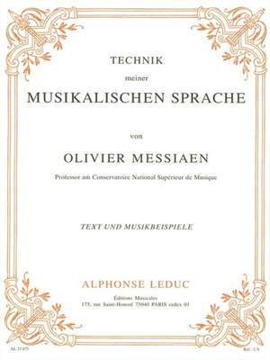 Olivier Messiaen: Technik Meiner Musikalischen Sprache