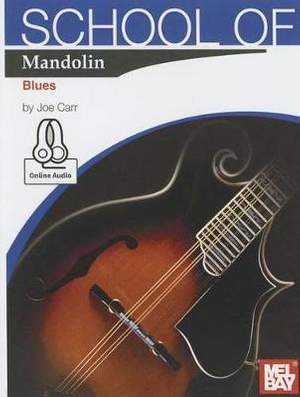 Joe Carr: School Of Mandolin: Blues Book With Online Audio