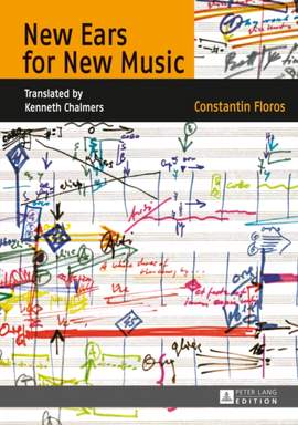 New Ears for New Music: Translated by Kenneth Chalmers