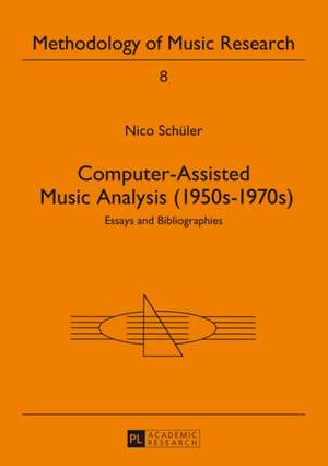Computer-Assisted Music Analysis (1950s-1970s): Essays and Bibliographies