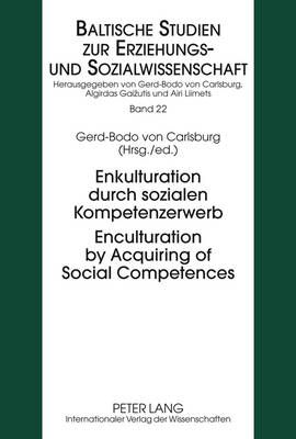 Enkulturation durch sozialen Kompetenzerwerb- Enculturation by Acquiring of Social Competences