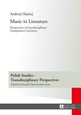 Music in Literature: Perspectives of Interdisciplinary Comparative Literature- Translated by Lindsay Davidson
